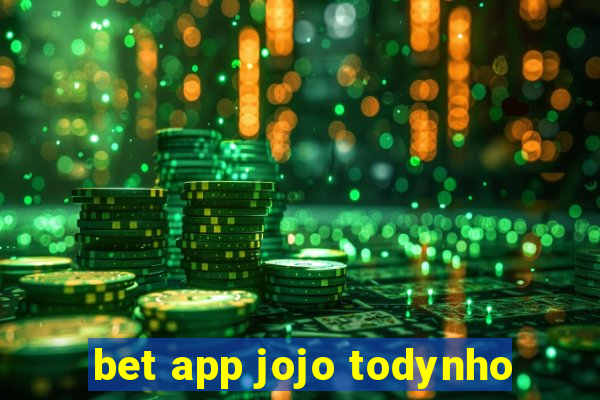 bet app jojo todynho